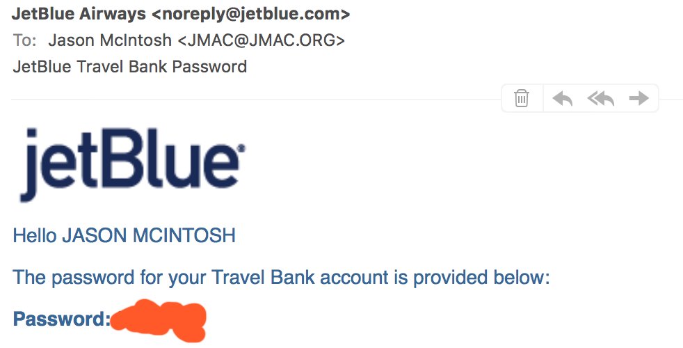 Screenshot of JetBlue email with my password blotted out